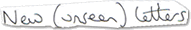 New (unseen) Letters